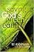 Saving God's Green Earth by Tri Robinson