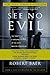 See No Evil by Robert B. Baer See No Evil by Robert B. Baer
