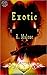 Exotic by R. Malone