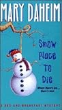 Snow Place to Die