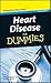 Heart Disease For Dummies