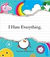 I Hate Everything