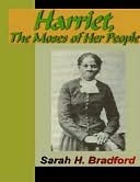 Harriet Tubman - The Moses of Her People [Illustrated] (Kindle Edition)