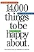 14,000 Things to be Happy About. by Barbara Ann Kipfer