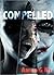 COMPELLED: A Horror Thriller