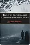 Book cover for Faust in Copenhagen: A Struggle for the Soul of Physics