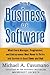The Business of Software: What Every Manager, Programmer, and Entrepreneur Must Know to Thrive and Survive in Good Times and Bad