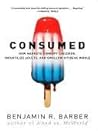 Consumed: How Mar...