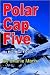 Polar Cap Five (Eric Blue Thrillers Book 2)