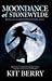 Moondance of Stonewylde by Kit Berry