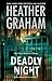 Deadly Night by Heather    Graham