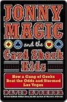 Jonny Magic and the Card Shark Kids by David Kushner