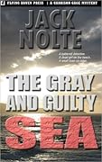 The Gray and Guilty Sea (Garrison Gage, #1)