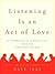 Listening Is an Act of Love by Dave Isay