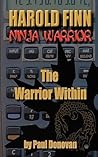 Harold Finn - Ninja Warrior "The Warrior Within" by Paul  Donovan