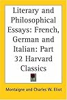 Literary and Philosophical Essays: French, German and Italian