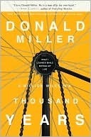 A Million Miles in a Thousand Years: What I Learned While Editing My Life