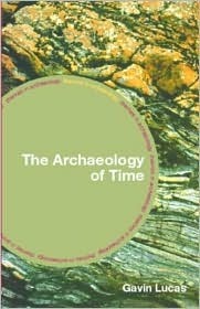 The Archaeology of Time (Kindle Edition)