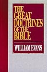 The Great Doctrines of the Bible The Great Doctrines of the Bible