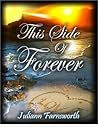 This Side of Forever by Juliann Farnsworth