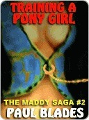 The Training of a Ponygirl (The Maddy Saga #2)