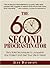 The 60 Second Procrastinator: Sixty Solid Techniques to Jump-Start Any Project and Get Your Life in Gear!