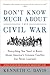 Don't Know Much About the Civil War by Kenneth C. Davis