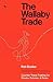 The Wallaby Trade by Rob Booker