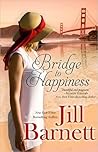 Bridge to Happiness by Jill Barnett