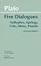 Five Dialogues by Plato Five Dialogues by Plato
