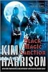 Black Magic Sanction by Kim Harrison