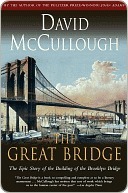 The Great Bridge: The Epic Story of the Building of the Brooklyn Bridge