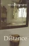 The Distance by Saborna Rowchowdhury