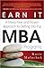 Earn it: A Stress-Free and Proven Approach to Getting into Top MBA Programs