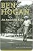 Ben Hogan: An American Life