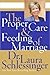 The Proper Care and Feeding of Marriage by Laura Schlessinger