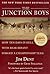 The Junction Boys: How 10 Days in Hell with Bear Bryant Forged A Champion Team