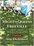 The Mighty Queens of Freeville by Amy Dickinson The Mighty Queens of Freeville by Amy Dickinson