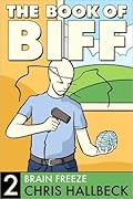 The Book of Biff, Vol. 2: Brain Freeze