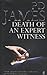 Death Of An Expert Witness by P.D. James Death Of An Expert Witness by P.D. James