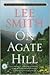 On Agate Hill by Lee  Smith On Agate Hill by Lee  Smith