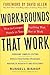 Workarounds That Work: How to Conquer Anything That Stands in Your Way at Work