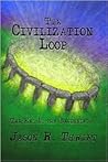 The Civilization Loop (Loopingthrutime Book 1)