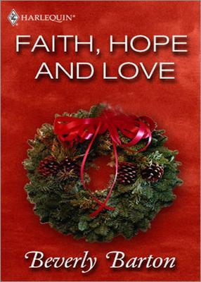 Faith, Hope and Love (Kindle Edition)