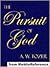 The Pursuit of God by A.W. Tozer