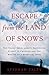 Escape from the Land of Snows by Stephan Talty