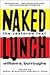Naked Lunch by William S. Burroughs