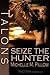 Seize the Hunter