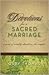 Devotions for a Sacred Marriage: A Year of Weekly Devotions for Couples (A 52-Week Devotional to Strengthen Your Relationship)