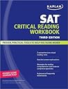 Kaplan SAT Critical Reading Workbook (Kaplan Test Prep)
